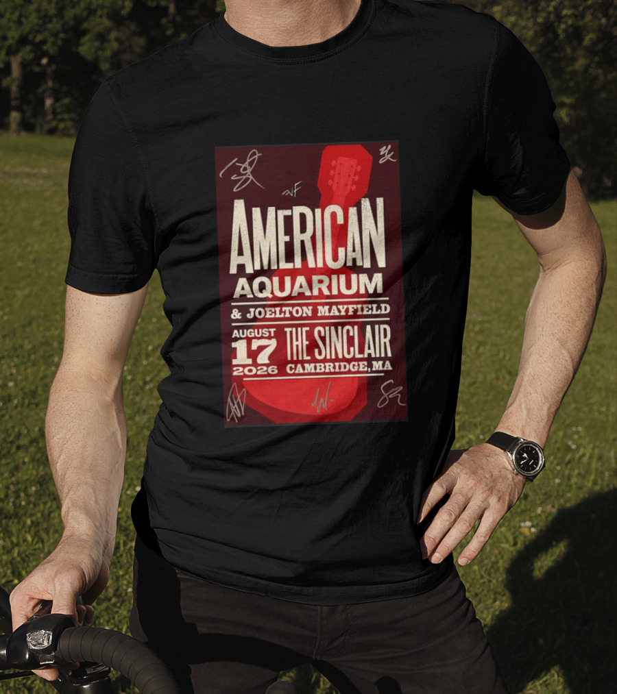 American Aquarium Joelton Mayfield August 17 2026 The Sinclair Cambridge MA Concert Tour T-Shirt