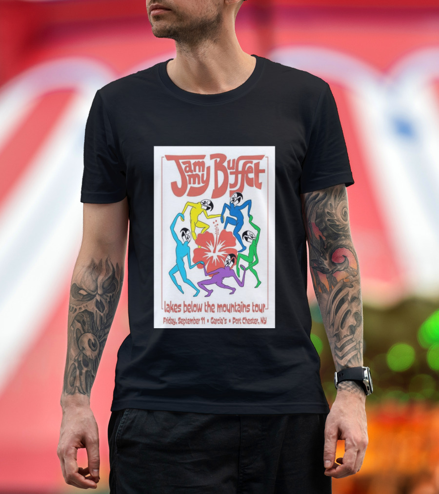 Jammy Buffet Lakes Below The Mountains Tour Friday September 11 Garcia's Port Chester NY T-Shirt