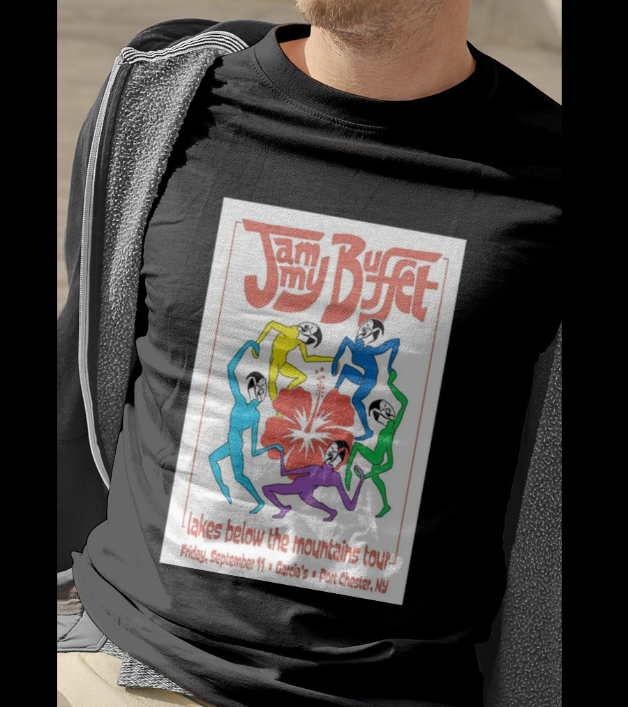 Jammy Buffet Lakes Below The Mountains Tour Friday September 11 Garcia's Port Chester NY T-Shirt