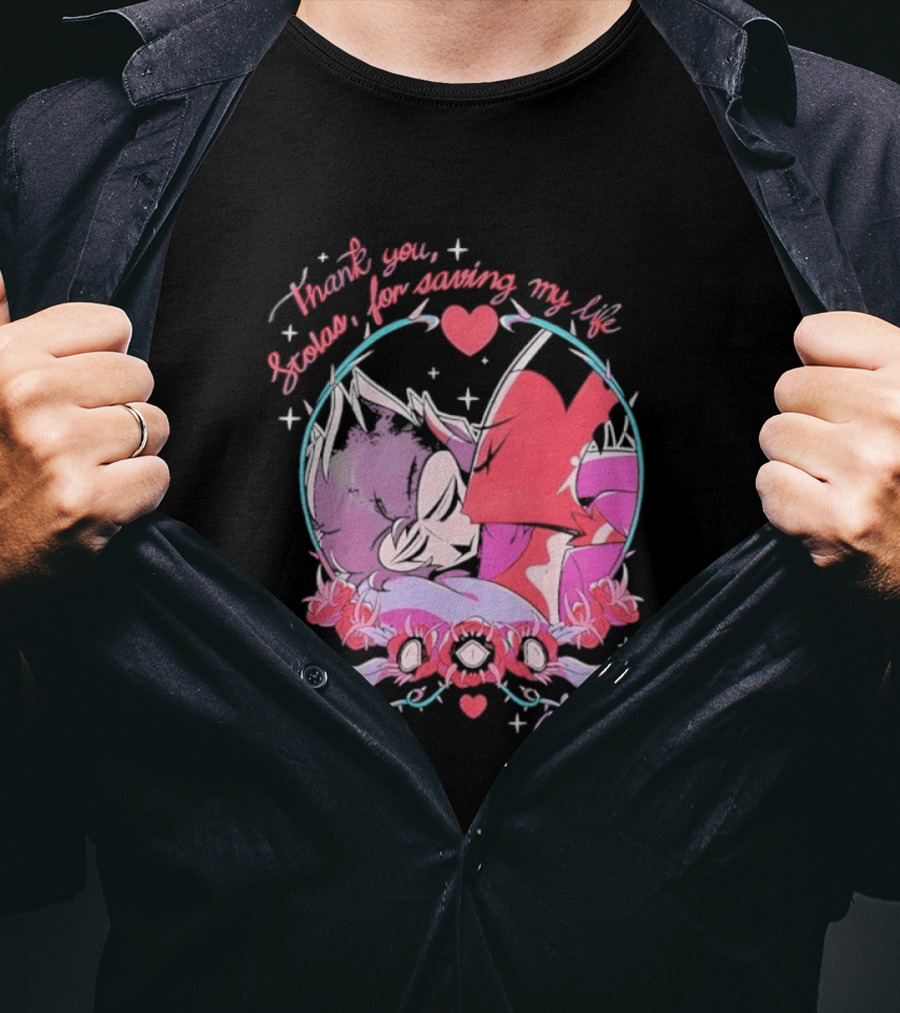 Thank You Stolas For Saving My Life Always Heart T-Shirt