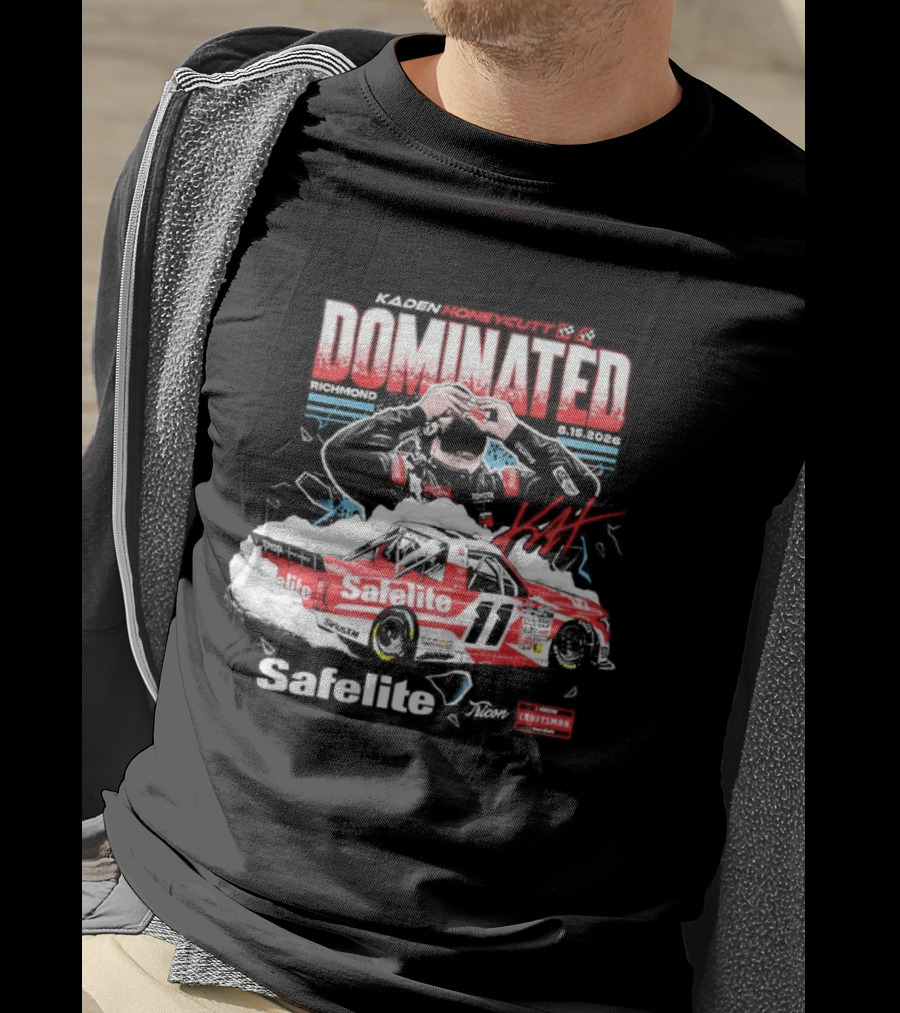 NASCAR Craftsman Truck Series Kaden Honeycutt Dominated Safelite AutoGlass 2026 T-Shirt