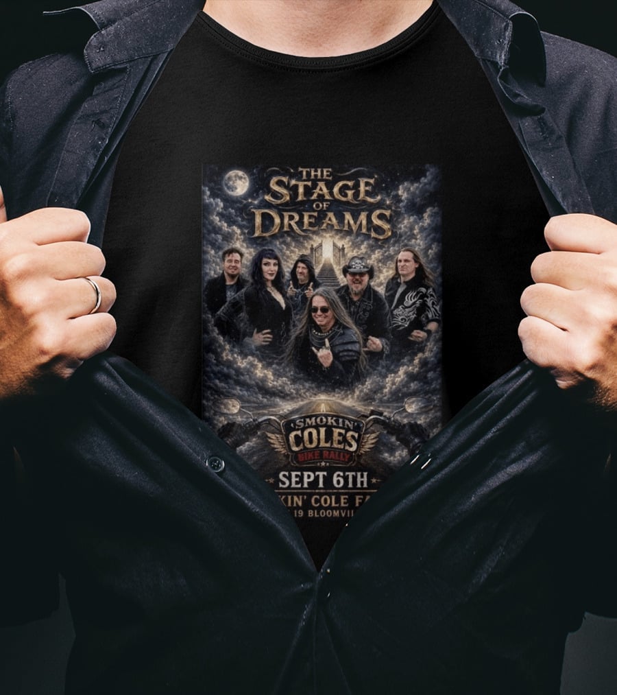 The Stage Of Dreams Smokin' Coles Bike Rally Sept 6th Smokin' Cole Farms St Rt 19 Bloomville Oh Moonlit Ensemble T-Shirt