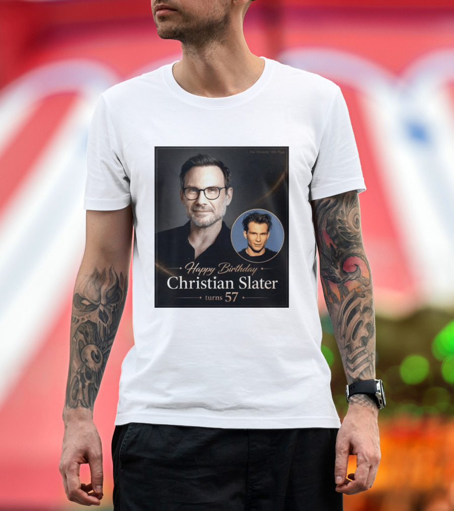 Happy Birthday Christian Slater Turns 57 Ultimate 80s Page T-Shirt
