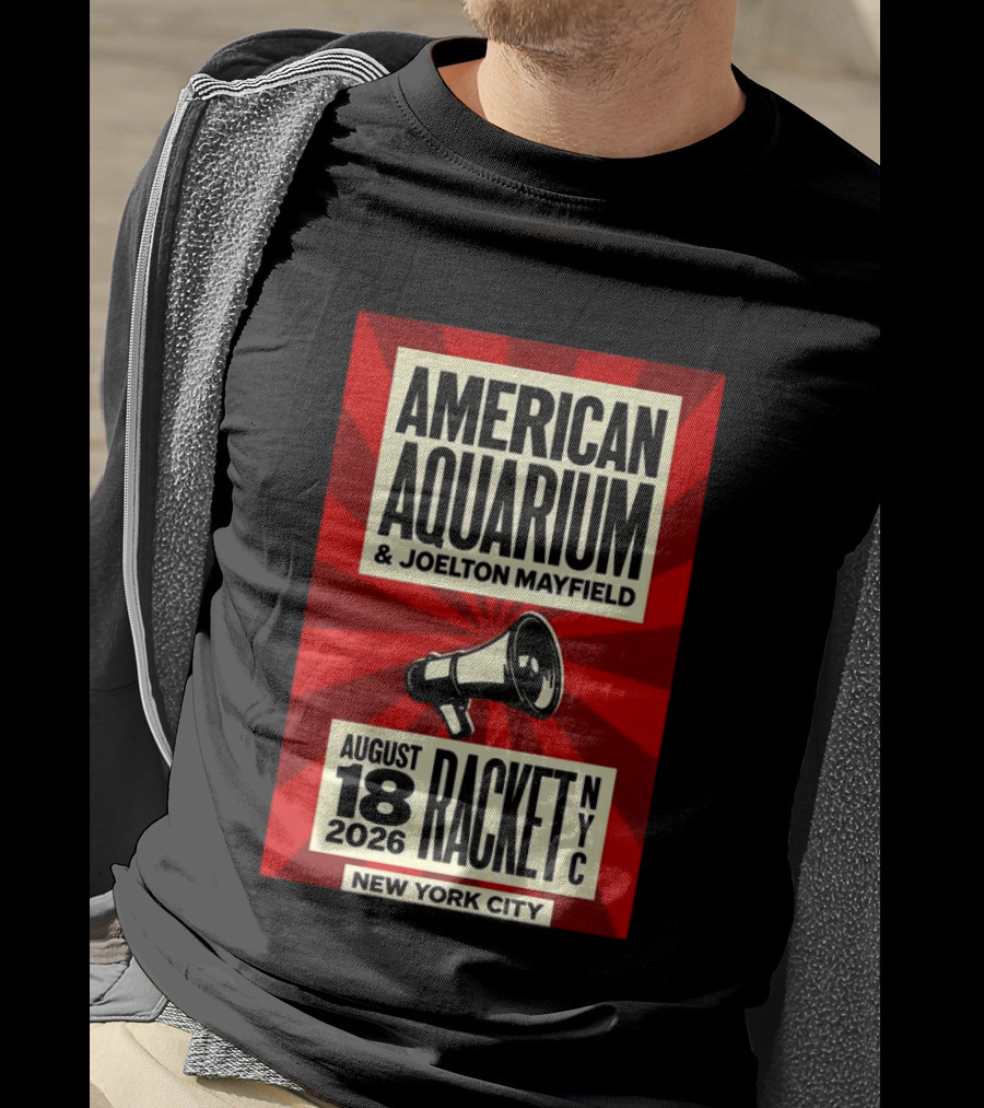 American Aquarium Joelton Mayfield August 18 2026 Racket NYC New York City Concert T-Shirt