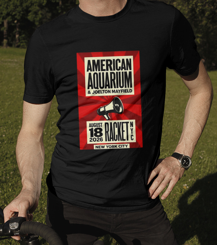American Aquarium Joelton Mayfield August 18 2026 Racket NYC New York City Concert T-Shirt