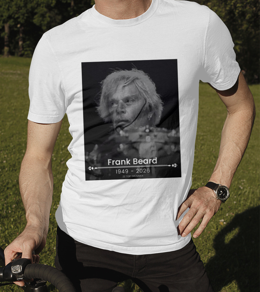 ZZ Top Drummer Frank Beard 1949 2026 Memoriam T-Shirt