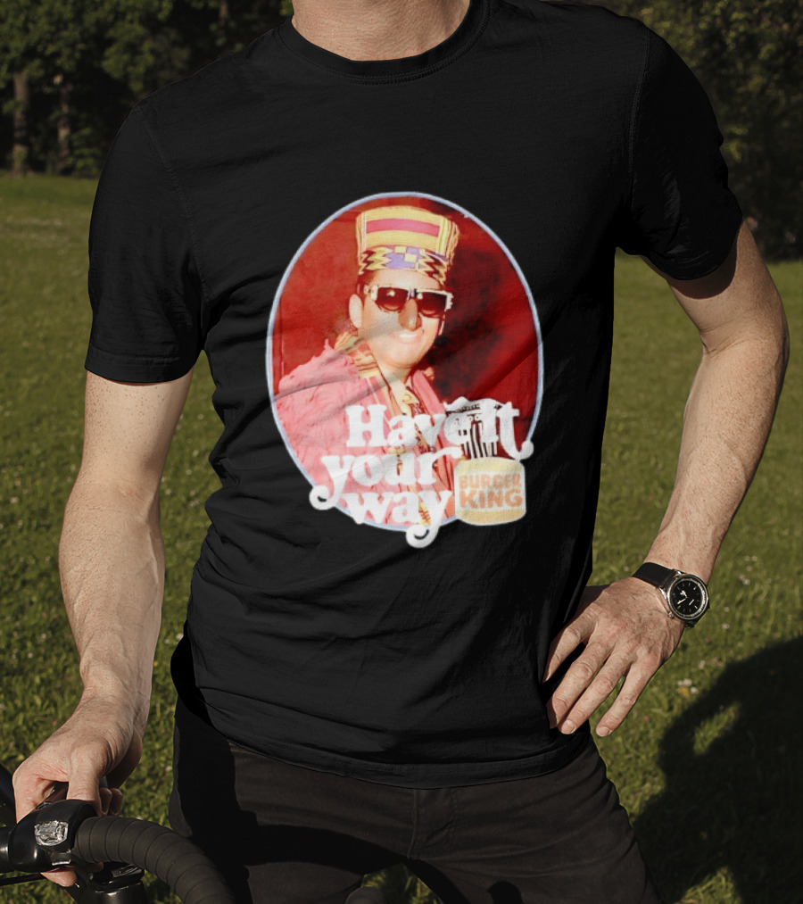 Burger King Have It Your Way Vintage Style Retro Fast Food Nostalgia T-Shirt