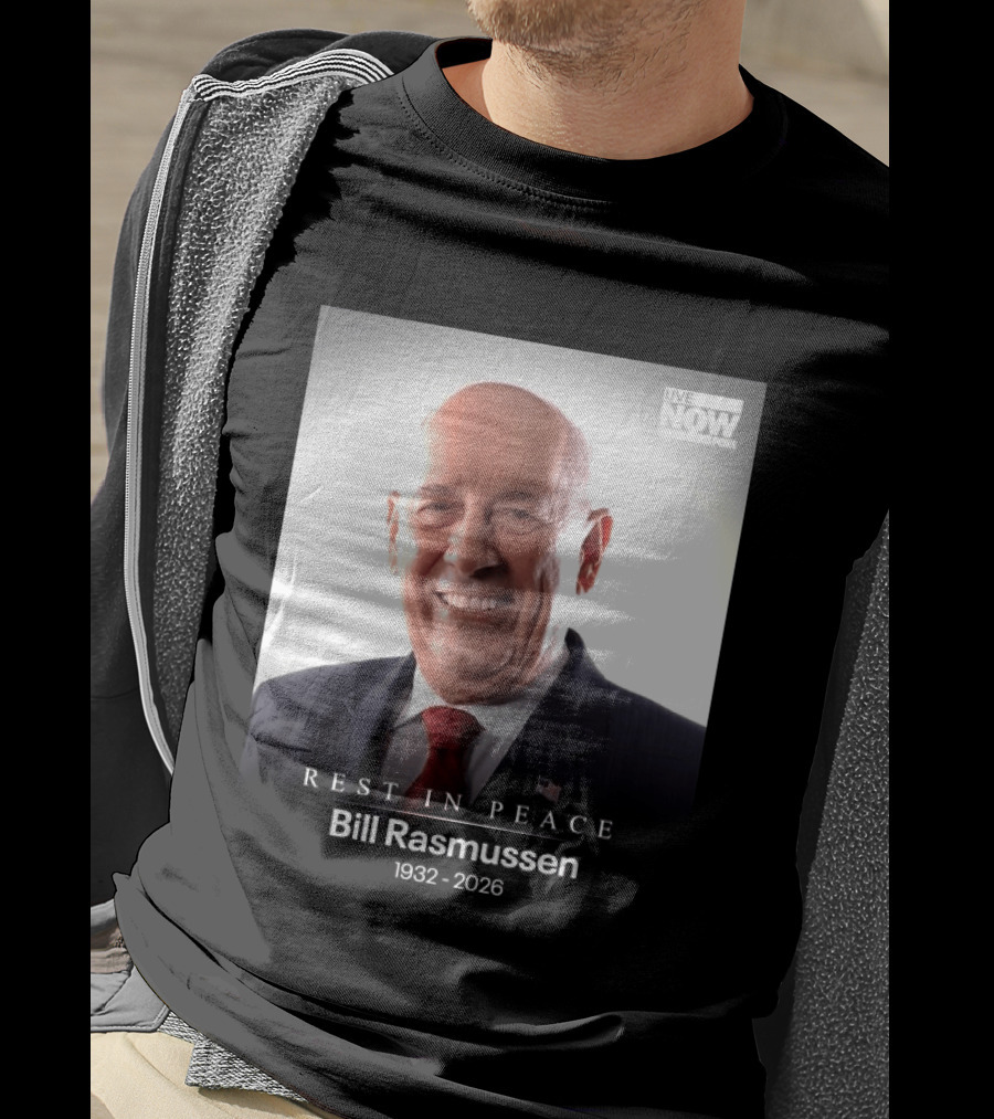 Rest In Peace Bill Rasmussen 1932 2026 Live Now Fox T-Shirt