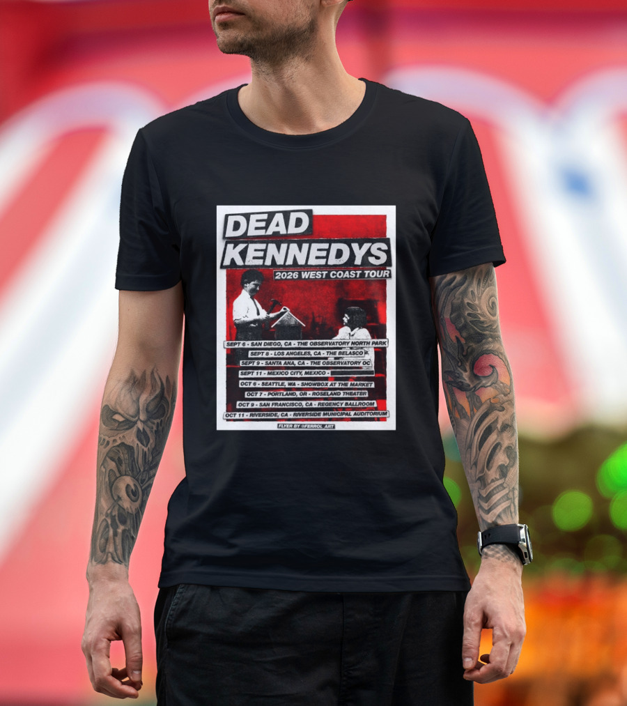 Dead Kennedys 2026 West Coast Tour Dates San Diego Los Angeles Santa Ana Mexico City Seattle Portland San Francisco Riverside T-Shirt