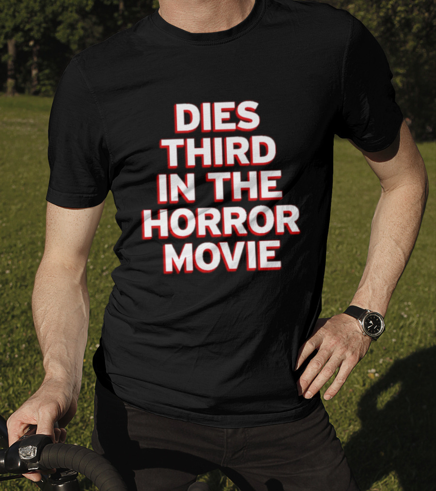Dies Third In The Horror Movie Slasher Film T-Shirt