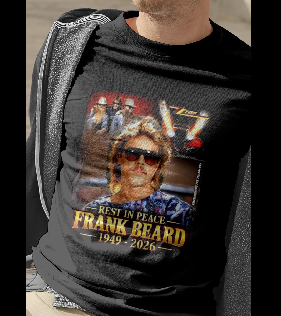Rest In Peace Frank Beard 1949 2026 Zz Top Eliminator T-Shirt