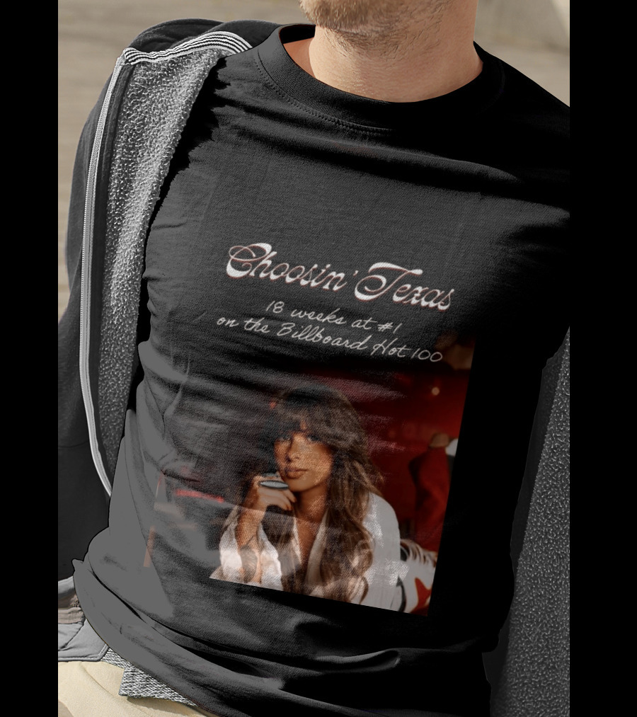 Choosin' Texas 18 Weeks At #1 On The Billboard Hot 100 T-Shirt
