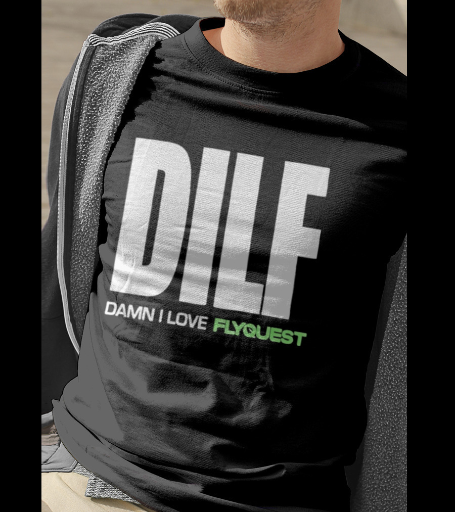 DILF Damn I Love FlyQuest Esports League Of Legends T-Shirt