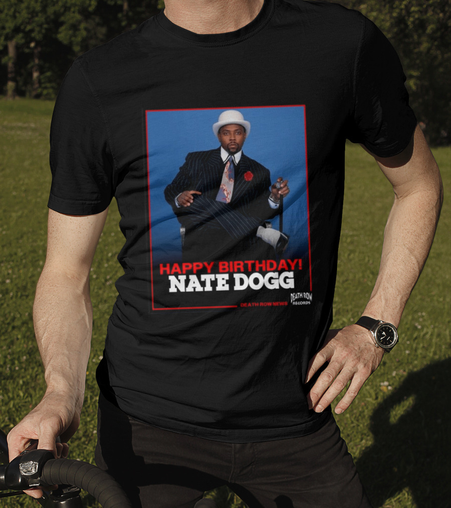 Happy Birthday Nate Dogg Death Row Records T-Shirt