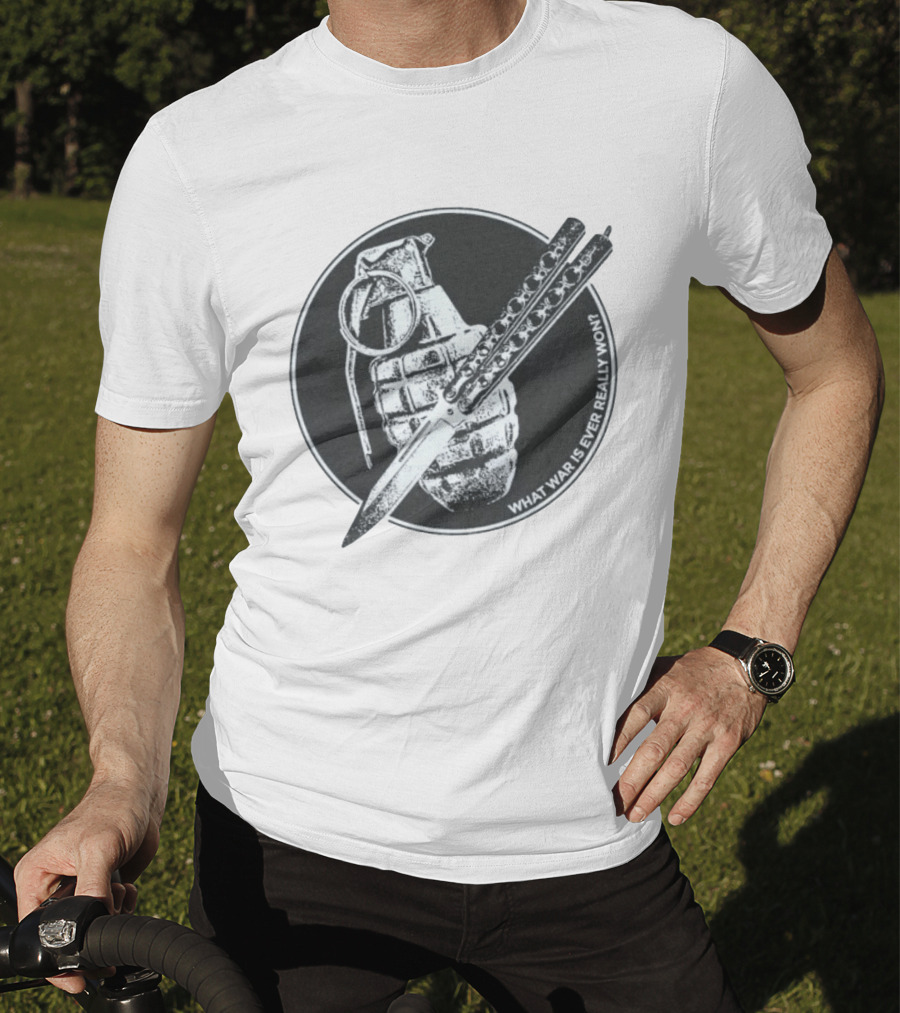 What War Is Ever Really Won Grenade Butterfly Knife T-Shirt