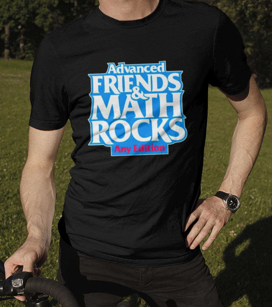 Advanced Friends And Math Rocks Any Edition Gaming T-Shirt