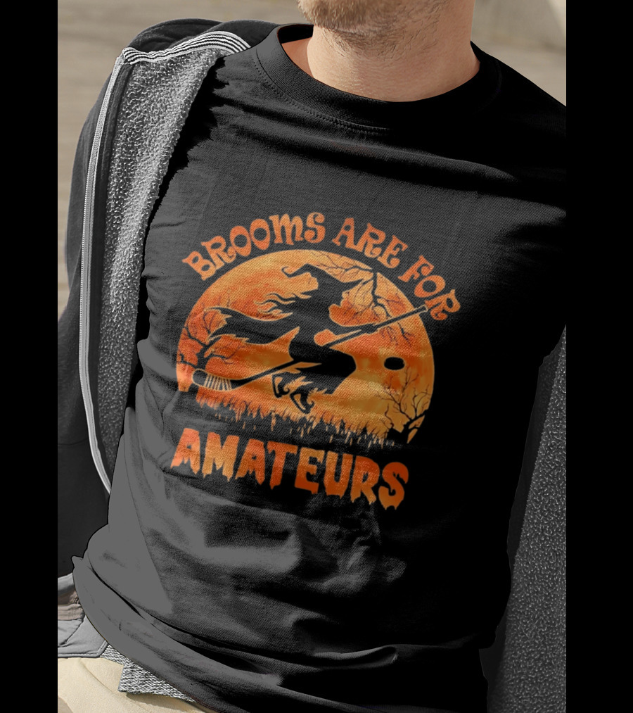 Brooms Are For Amateurs Hockey Witch Halloween T-Shirt