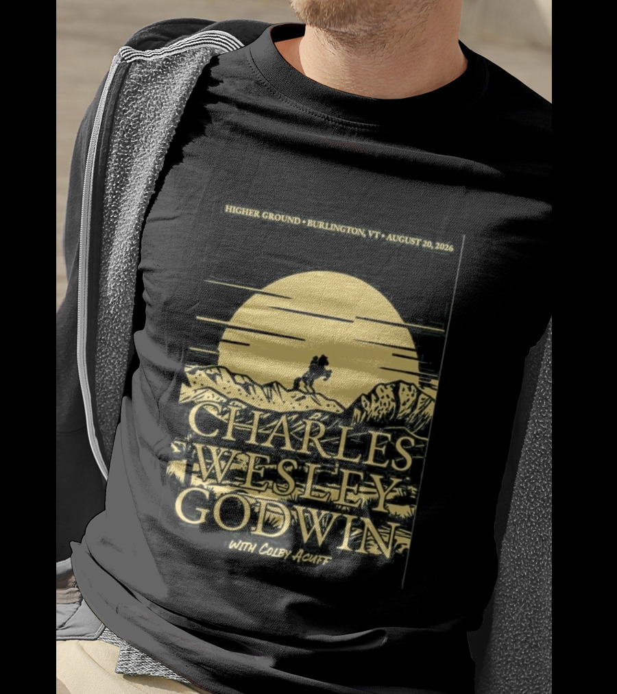 Higher Ground Burlington VT August 20 2026 Charles Wesley Godwin With Colby Acuff Full Moon Rider T-Shirt