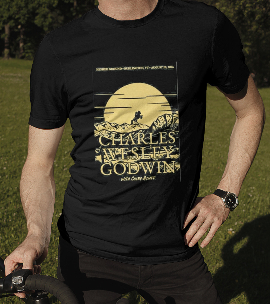 Higher Ground Burlington VT August 20 2026 Charles Wesley Godwin With Colby Acuff Full Moon Rider T-Shirt