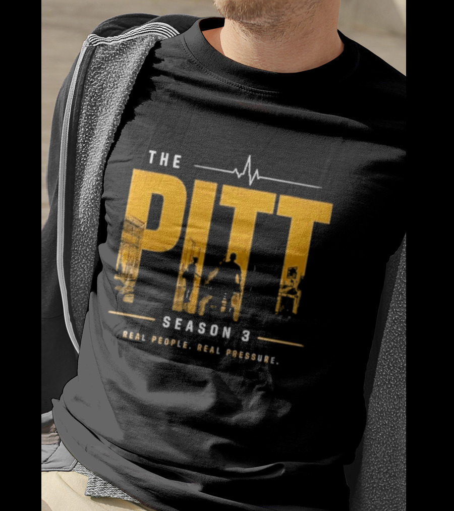The Pitt Season 3 Real People Real Pressure Series T-Shirt