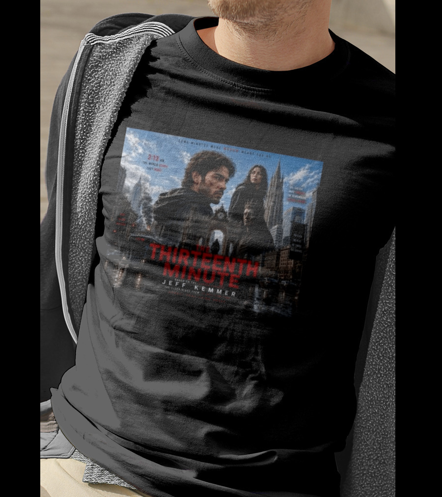 The Thirteenth Minute Jeff Kemmer 2:13 AM The World Stops They Move Sister Remembers Hands Tick Survival T-Shirt
