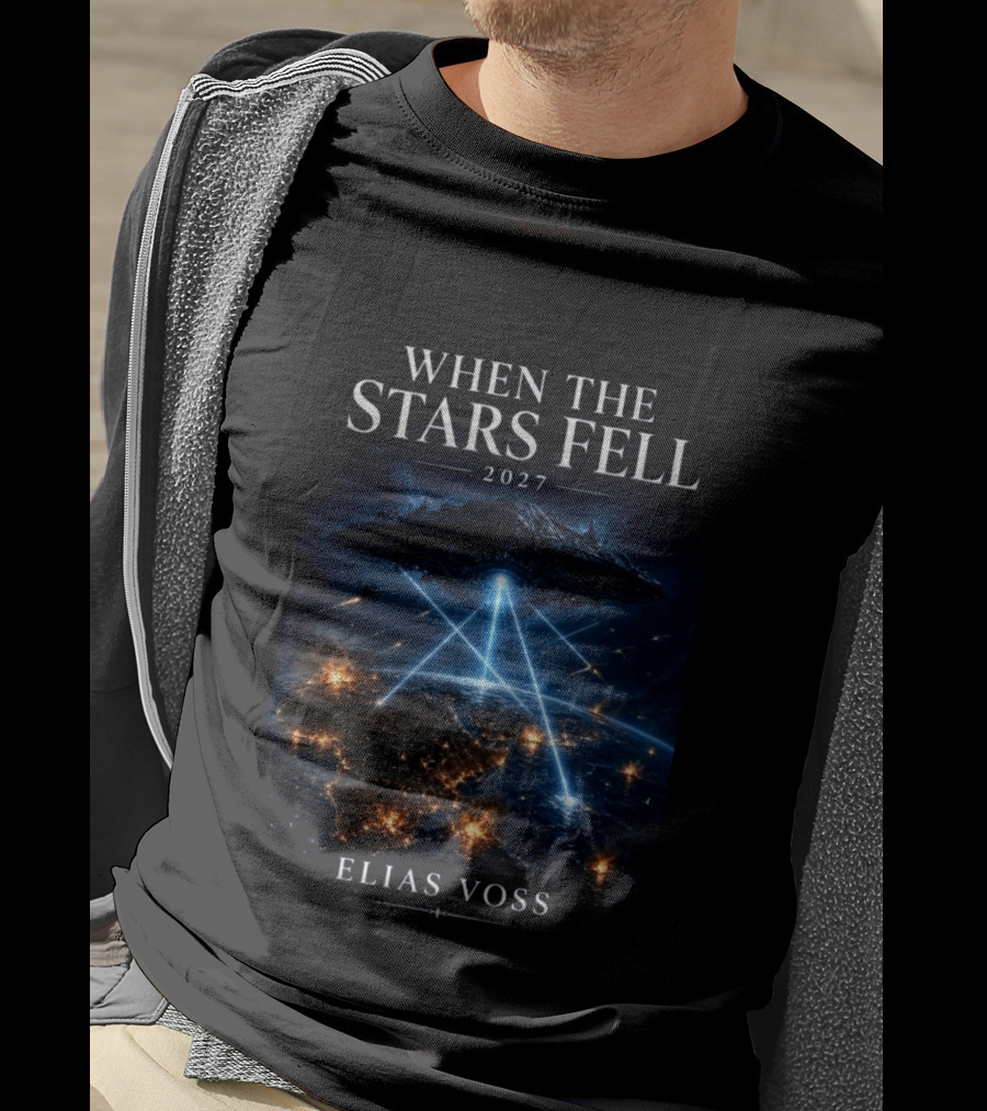 When The Stars Fell 2027 Alien Invasion Elias Voss Spaceship Earth Attack T-Shirt