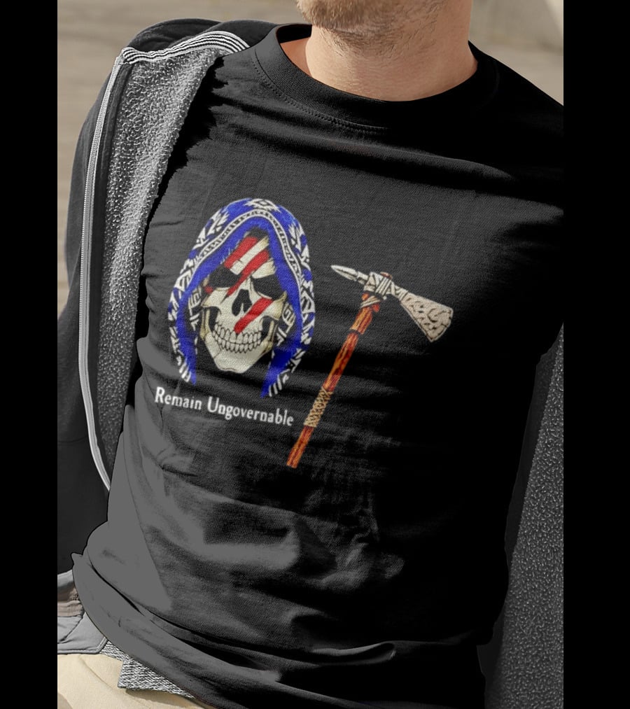 Skull With Tomahawk Remain Ungovernable Hooded Skeleton Red Marks T-Shirt