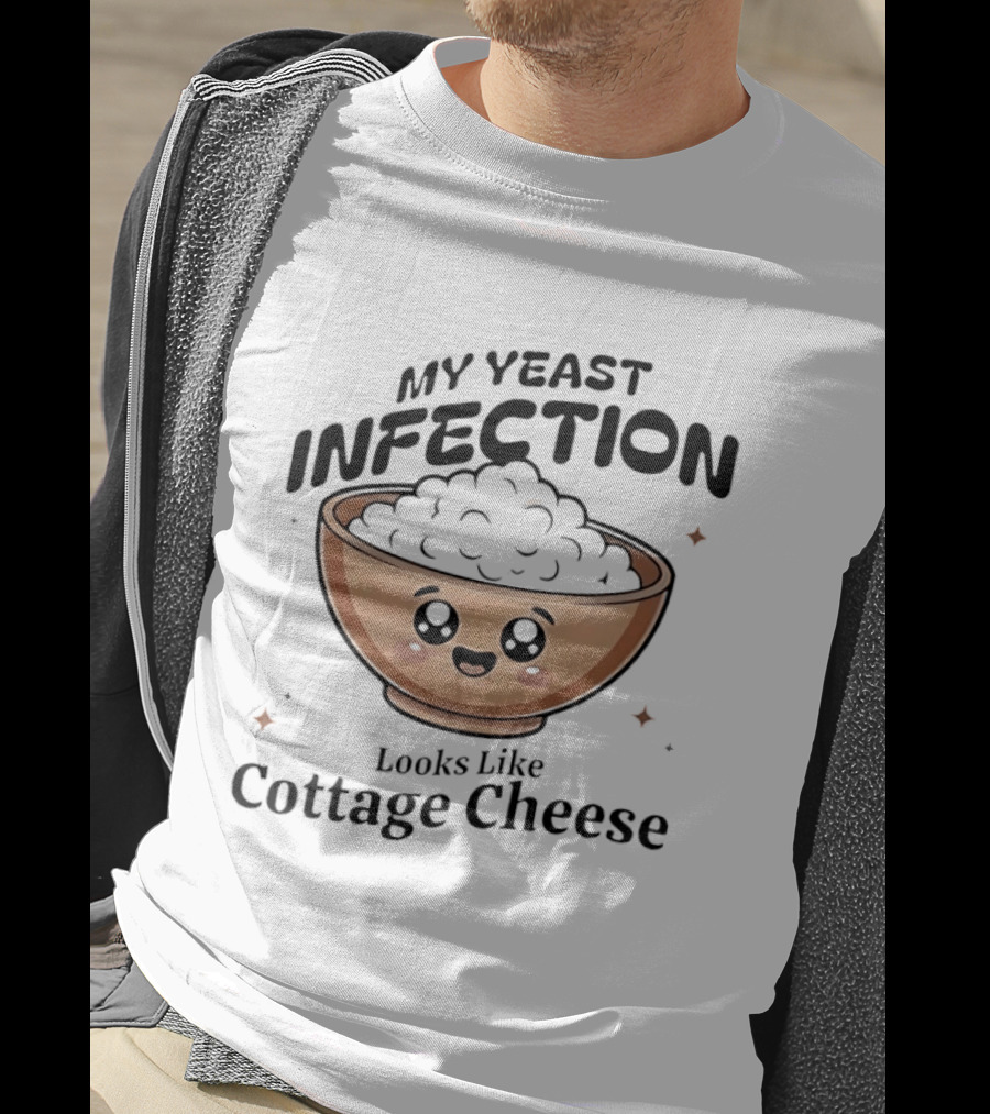 My Yeast Infection Looks Like Cottage Cheese Cute Cartoon Bowl T-Shirt