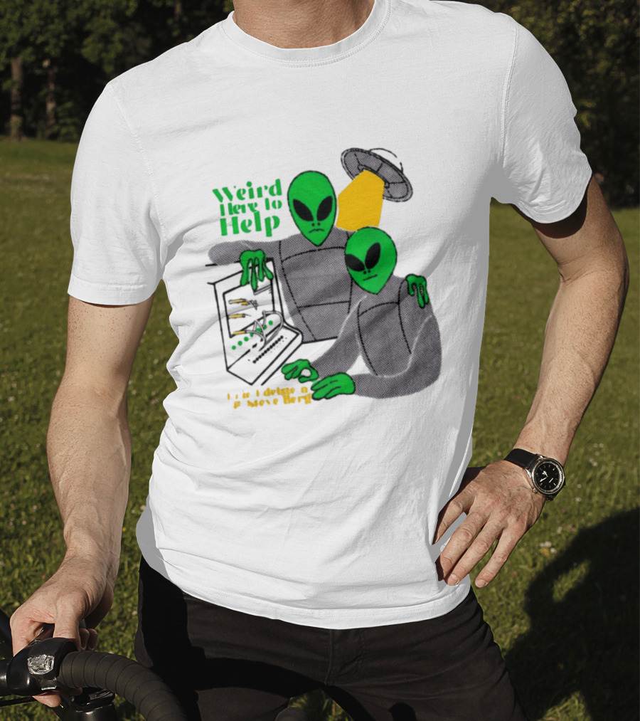 Weird Here To Help Alien Computer UFO T-Shirt