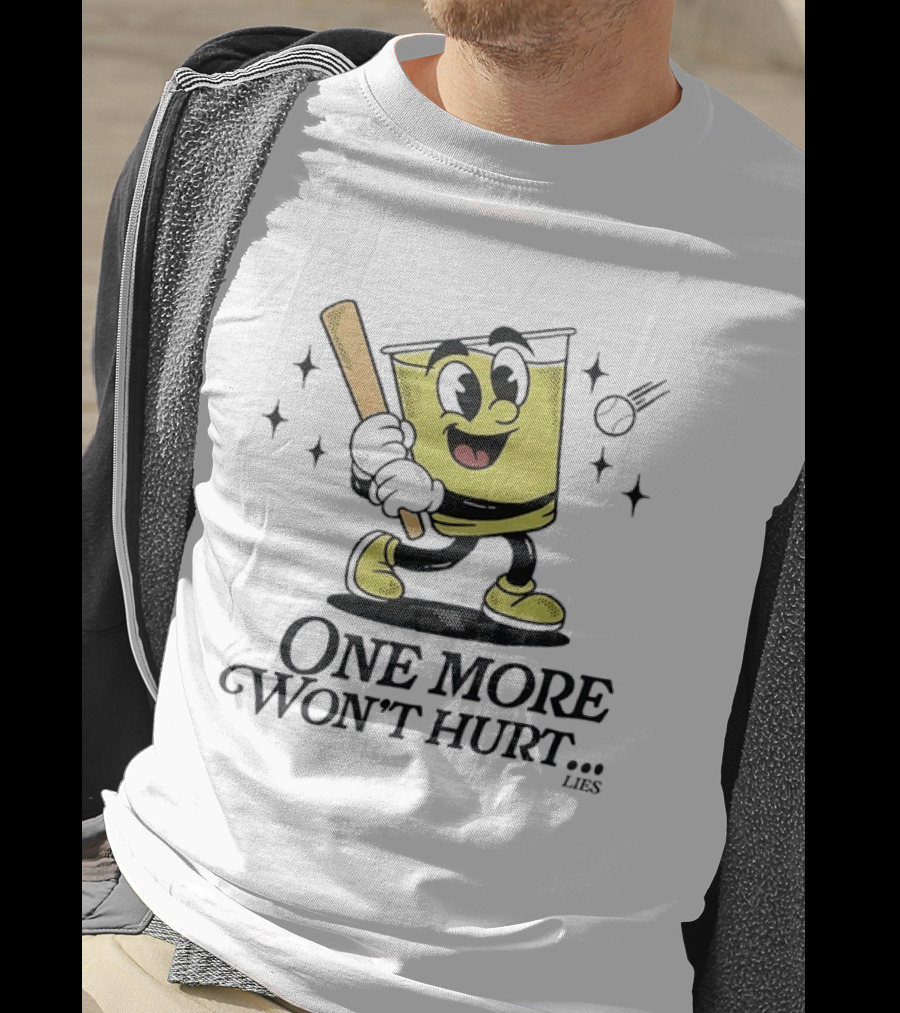 One More Won't Hurt Lies Cartoon Baseball Bat Drink Face T-Shirt
