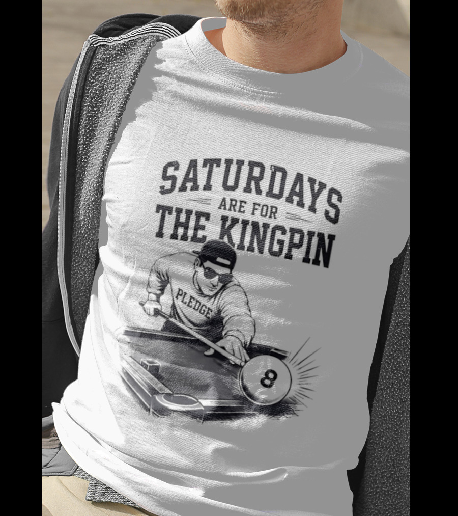 Saturdays Are For The Kingpin Player Billiards T-Shirt