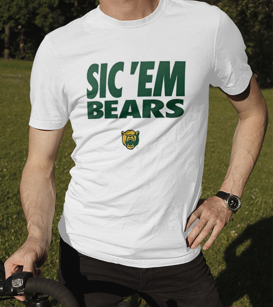 Sic 'Em Bears Baylor University Sports Team T-Shirt
