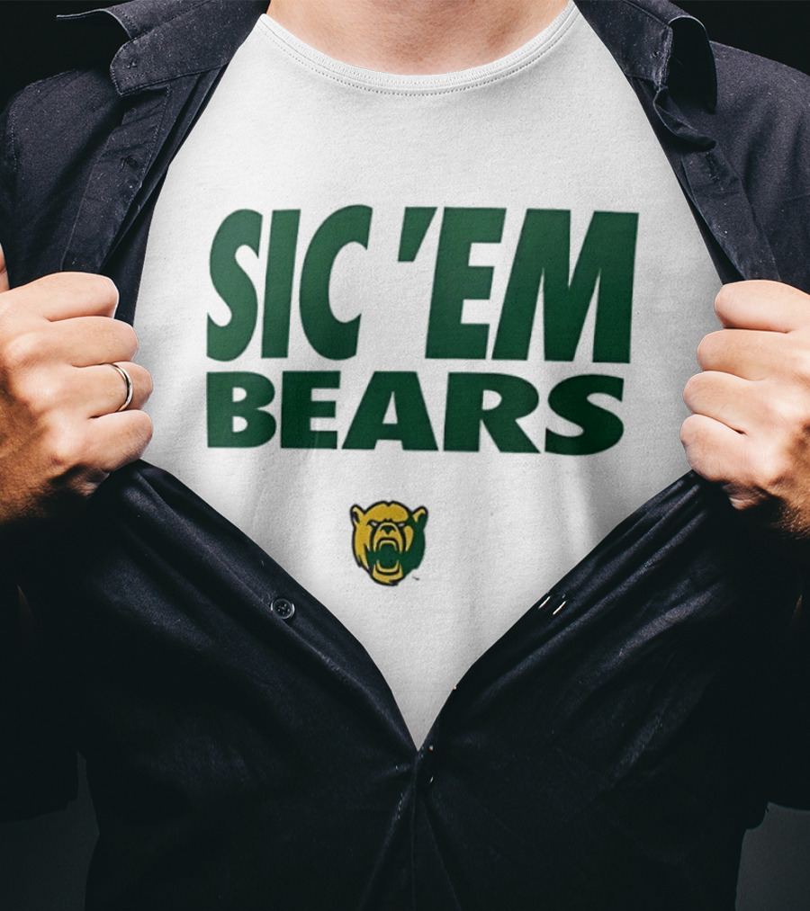 Sic 'Em Bears Baylor University Sports Team T-Shirt