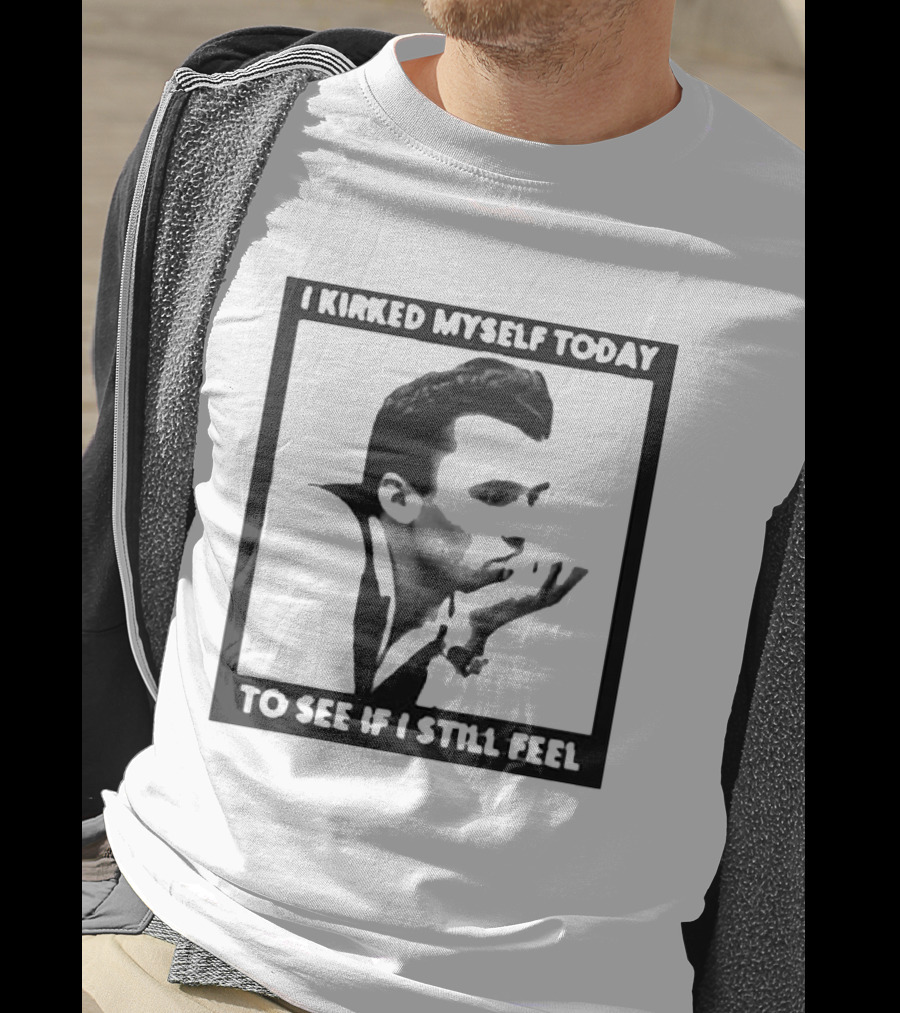I Kirked Myself Today To See If I Still Feel Silhouette With Hand Gesture T-Shirt
