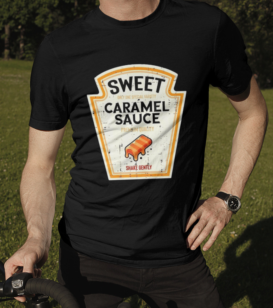 Sweet Caramel Sauce Premium Quality Shake Gently Distressed Variety T-Shirt