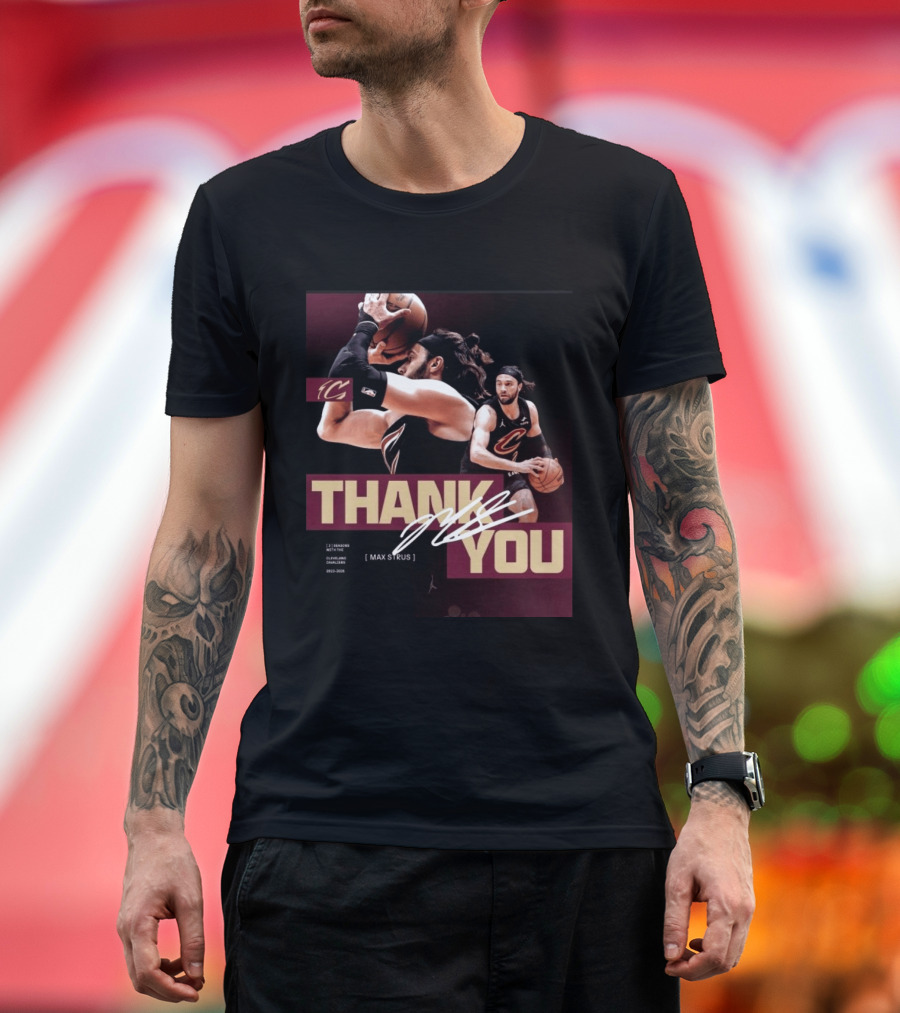 Thank You Max Strus Three Seasons Cleveland Cavaliers 2023 2026 Basketball Star T-Shirt