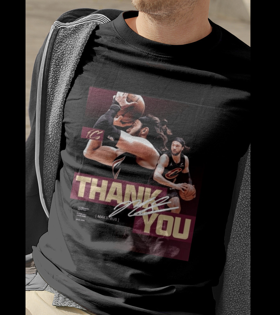 Thank You Max Strus Three Seasons Cleveland Cavaliers 2023 2026 Basketball Star T-Shirt