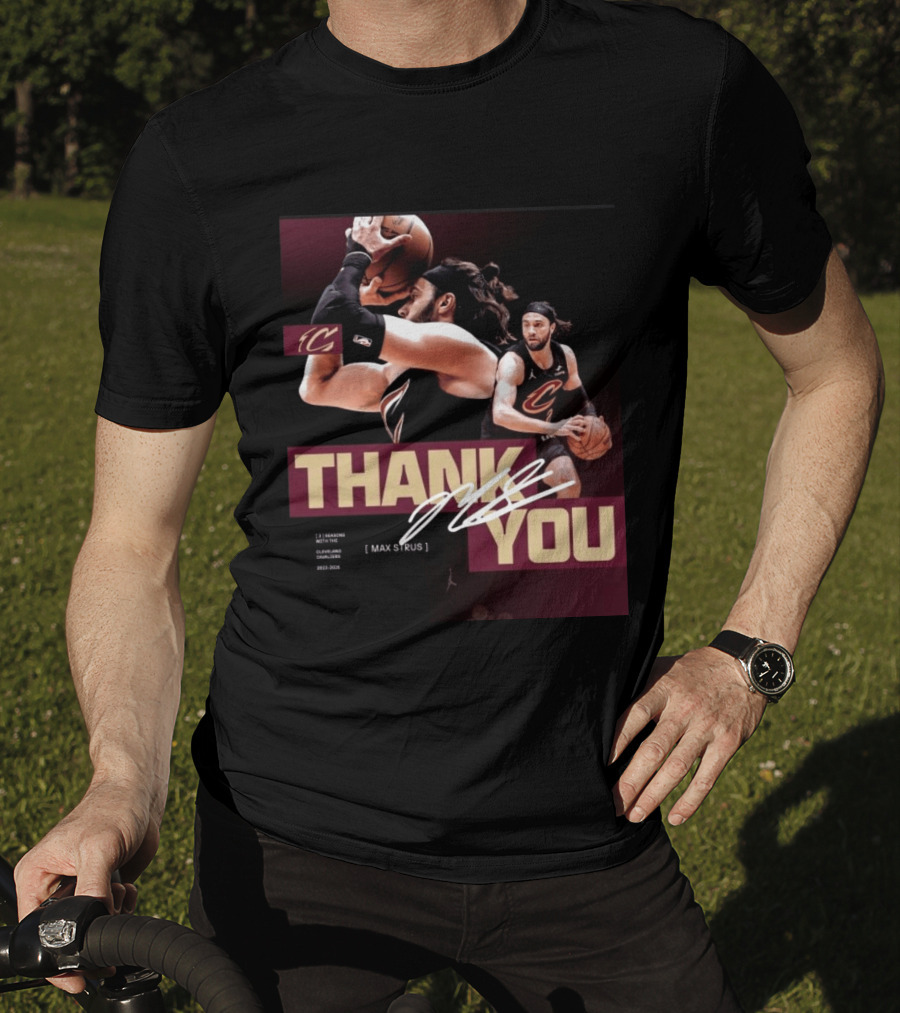 Thank You Max Strus Three Seasons Cleveland Cavaliers 2023 2026 Basketball Star T-Shirt
