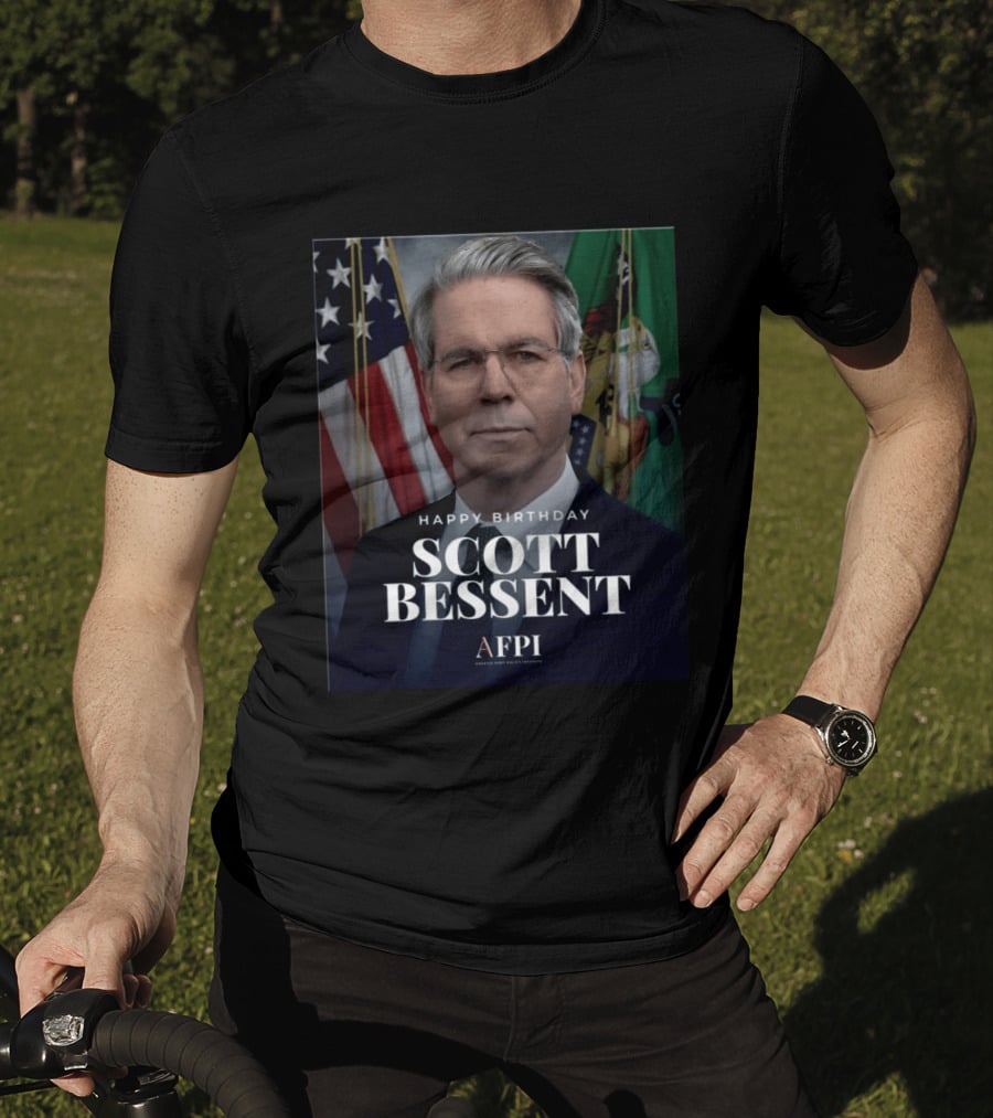 Happy Birthday Scott Bessent AFPI Celebration T-Shirt
