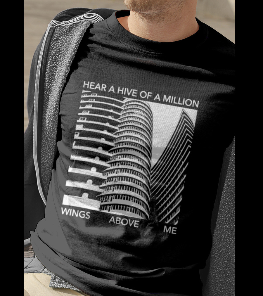 Hear A Hive Of A Million Wings Above Me Urban Architecture T-Shirt