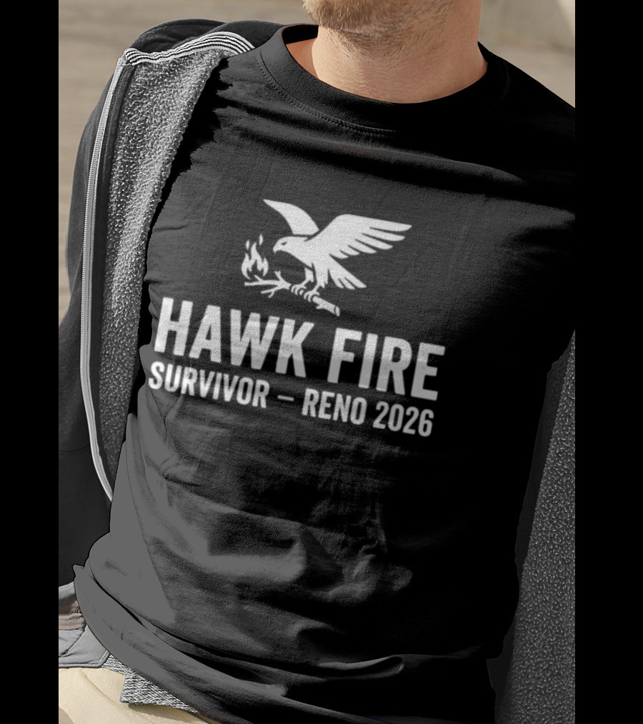 Hawk Fire Survivor Reno 2026 T-Shirt