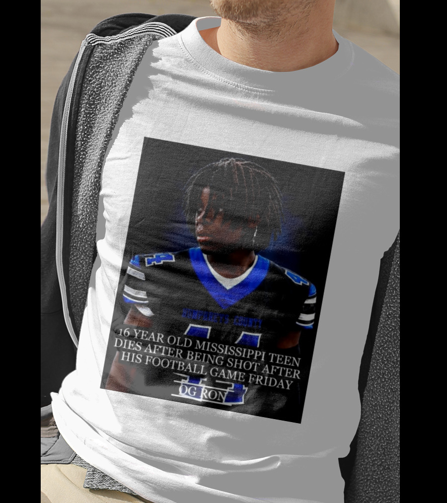 16 Year Old Humphreys County Mississippi Teen Dies After Being Shot After His Football Game Friday OG Ron T-Shirt