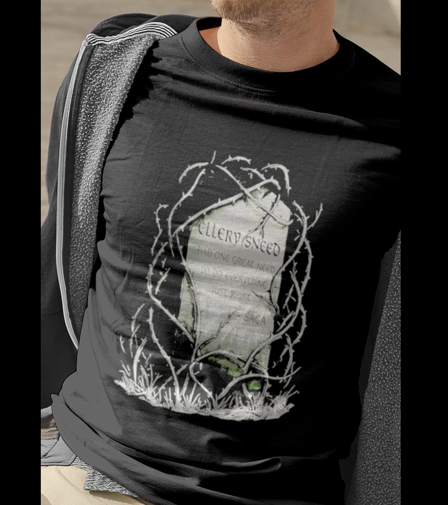 Ellery Sneed Had One Great Need To Do Everything Just Right By Saga Tombstone Vines T-Shirt