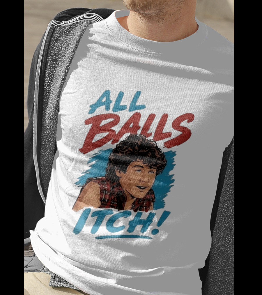 All Balls Itch 80s Movie Comedy T-Shirt