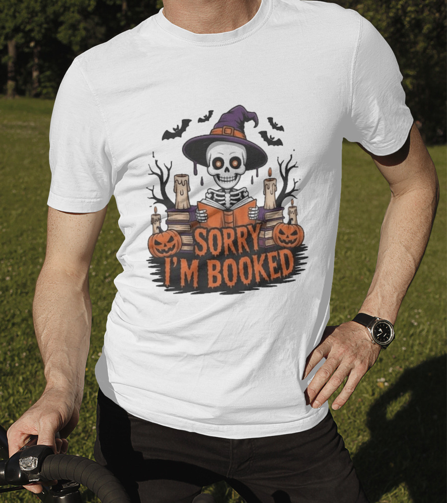 Sorry I'm Booked Skeleton Witch Halloween Reading Pumpkins Spooky Books T-Shirt