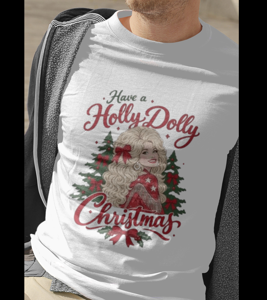 Have A Holly Dolly Parton Christmas Tree Festive Holiday T-Shirt