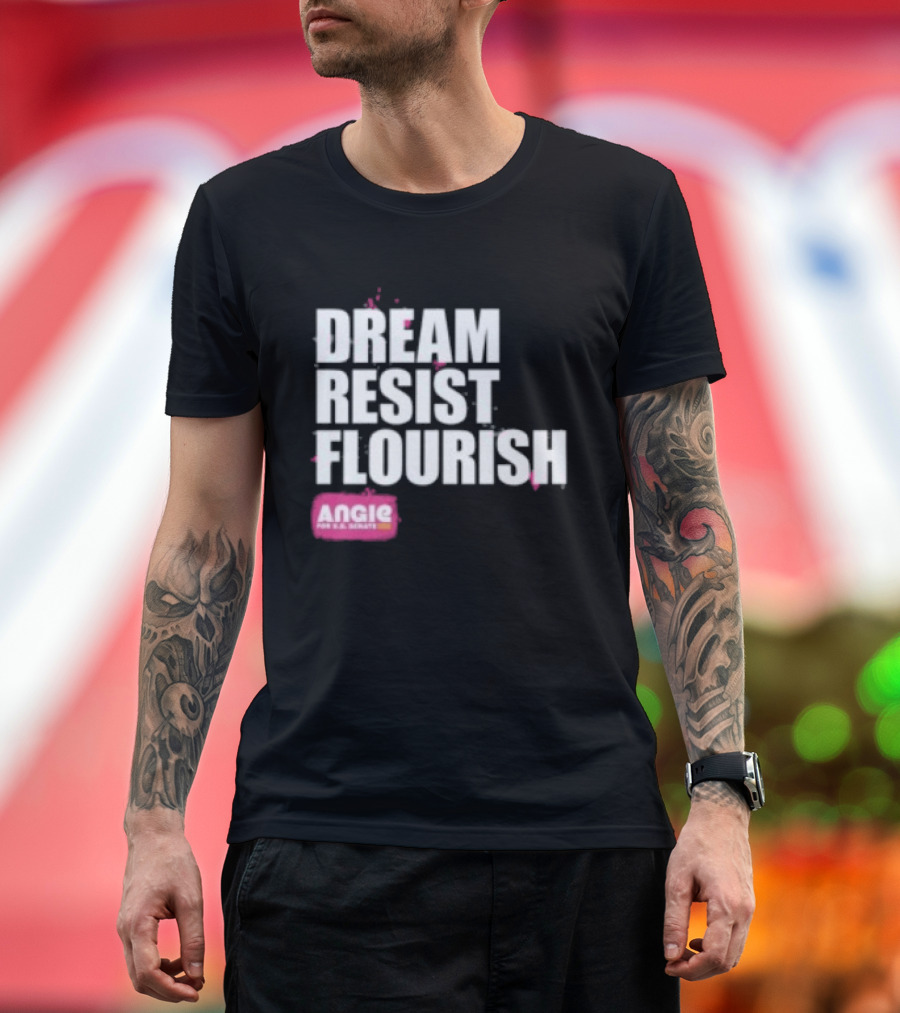 Dream Resist Flourish Angie Nixon For U.S. Senate T-Shirt