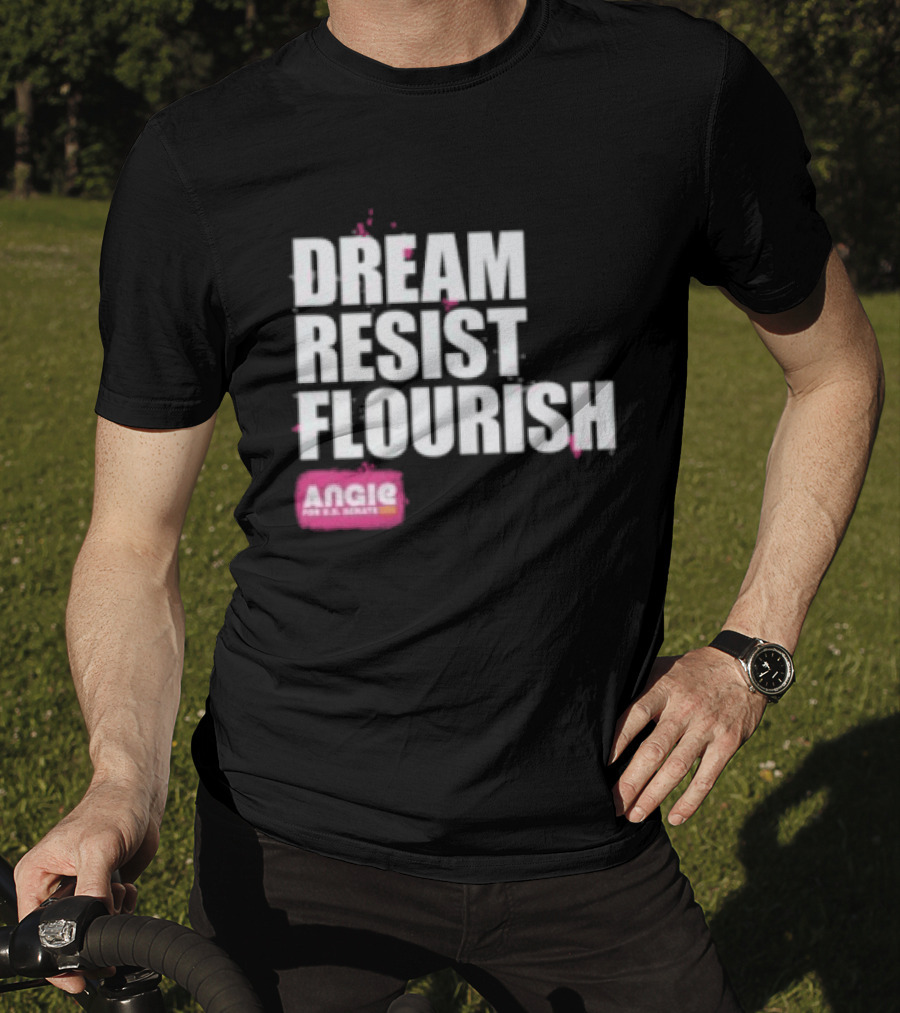 Dream Resist Flourish Angie Nixon For U.S. Senate T-Shirt