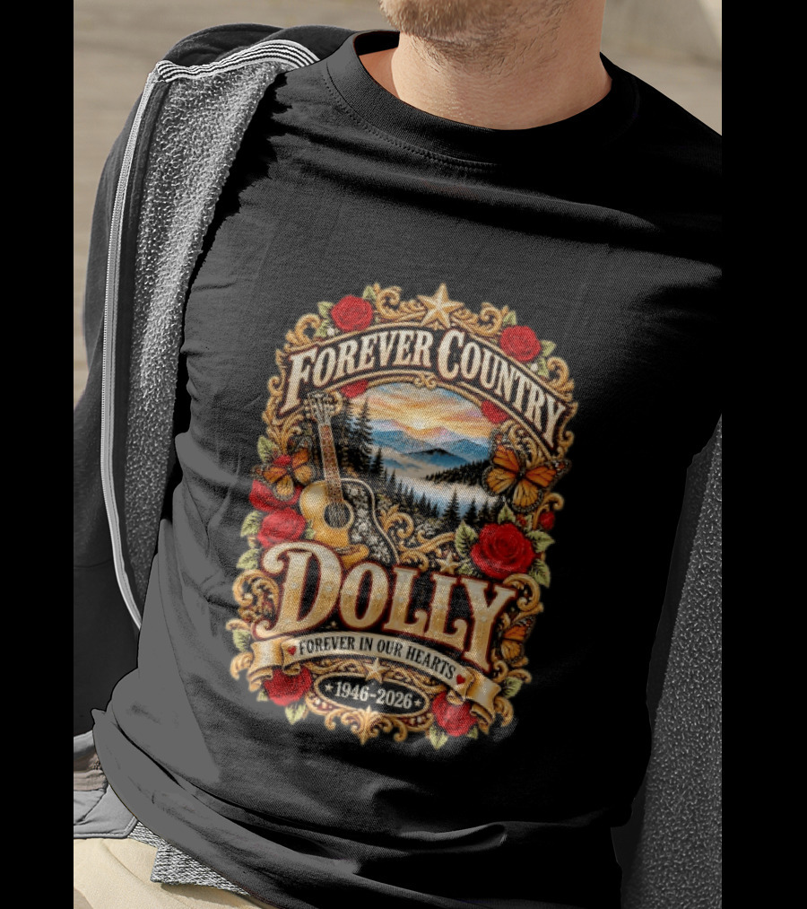 Forever Country Dolly Forever In Our Hearts 1946 2026 T-Shirt