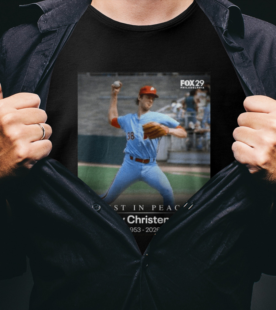 REST IN PEACE Larry Christenson 1953 2026 FOX 29 Philadelphia Baseball Player T-Shirt